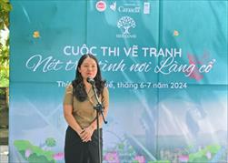 LỄ KHAI MẠC CUỘC THI VẼ TRANH “NÉT TRỮ TÌNH NƠI LÀNG CỔ” – MỞ RA NHỮNG ĐIỀU HẤP DẪN